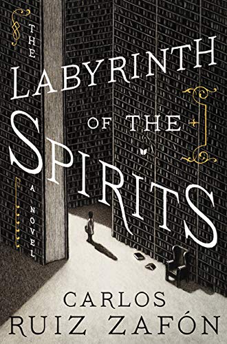 The Labyrinth of the Spirits - Carlos Ruiz Zafon