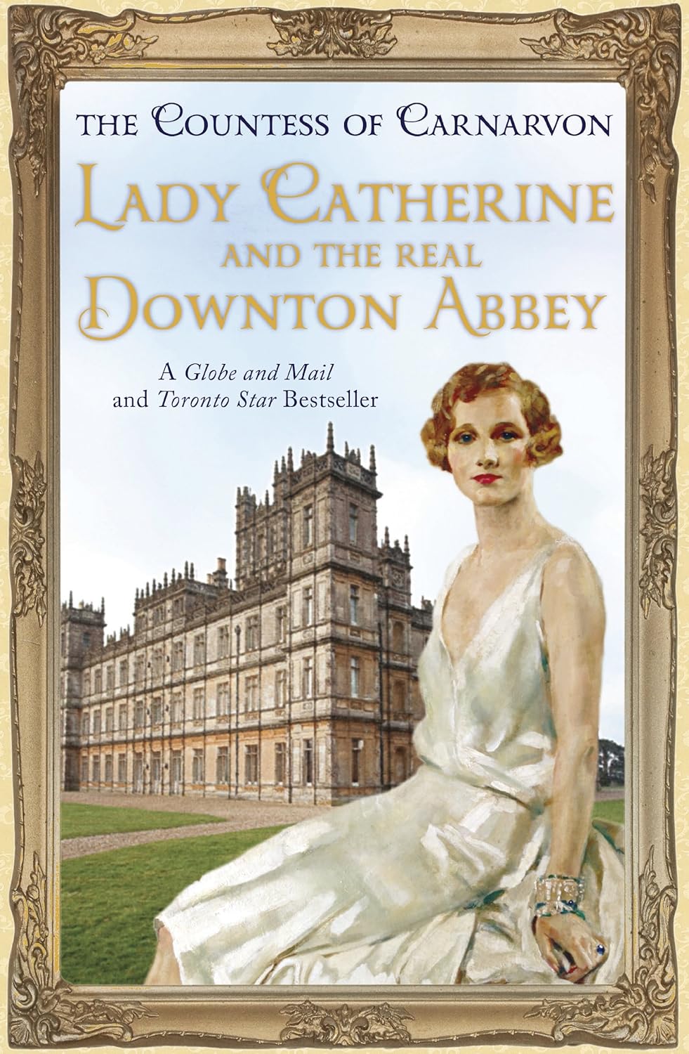 Livre Lady Catherine and the Real Downton Abbey - The Countess of Carnarvon (Livre d'occasion) - ...