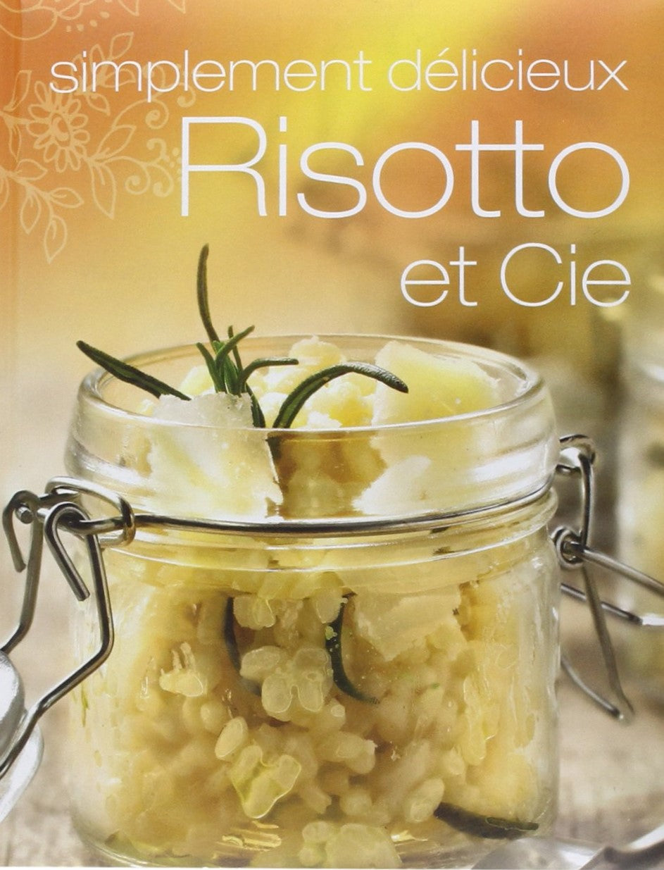 Livre ISBN 1445401207 Simplement délicieux : Risotto et Cie