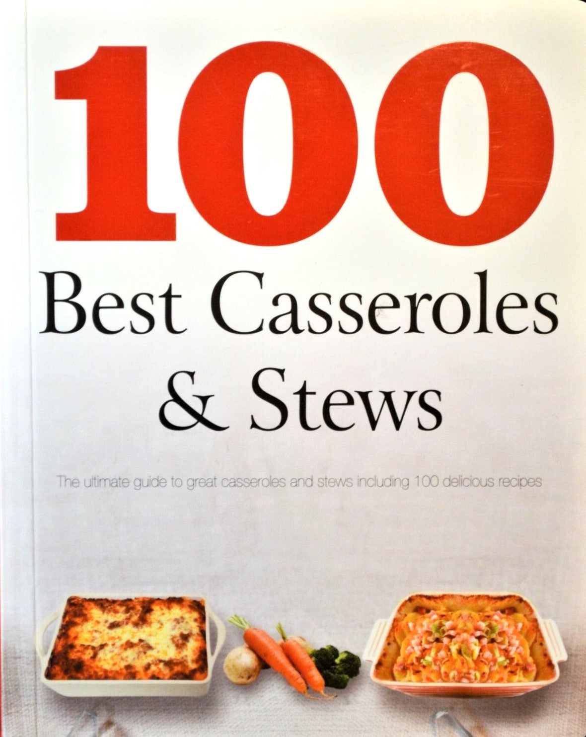 Livre 100 Best Casseroles & Stews - Collectif (Livre d'occasion) - ISBN 1445461943