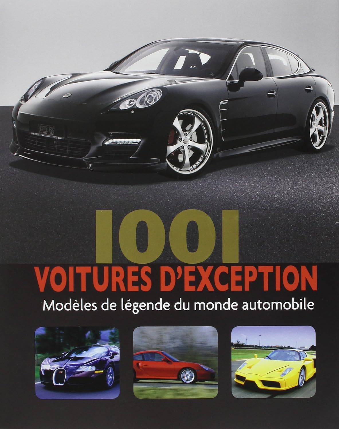 Livre 1001 voitures d'exception : Modèles de légende du monde automobile (Richard Dredge) (Livre...