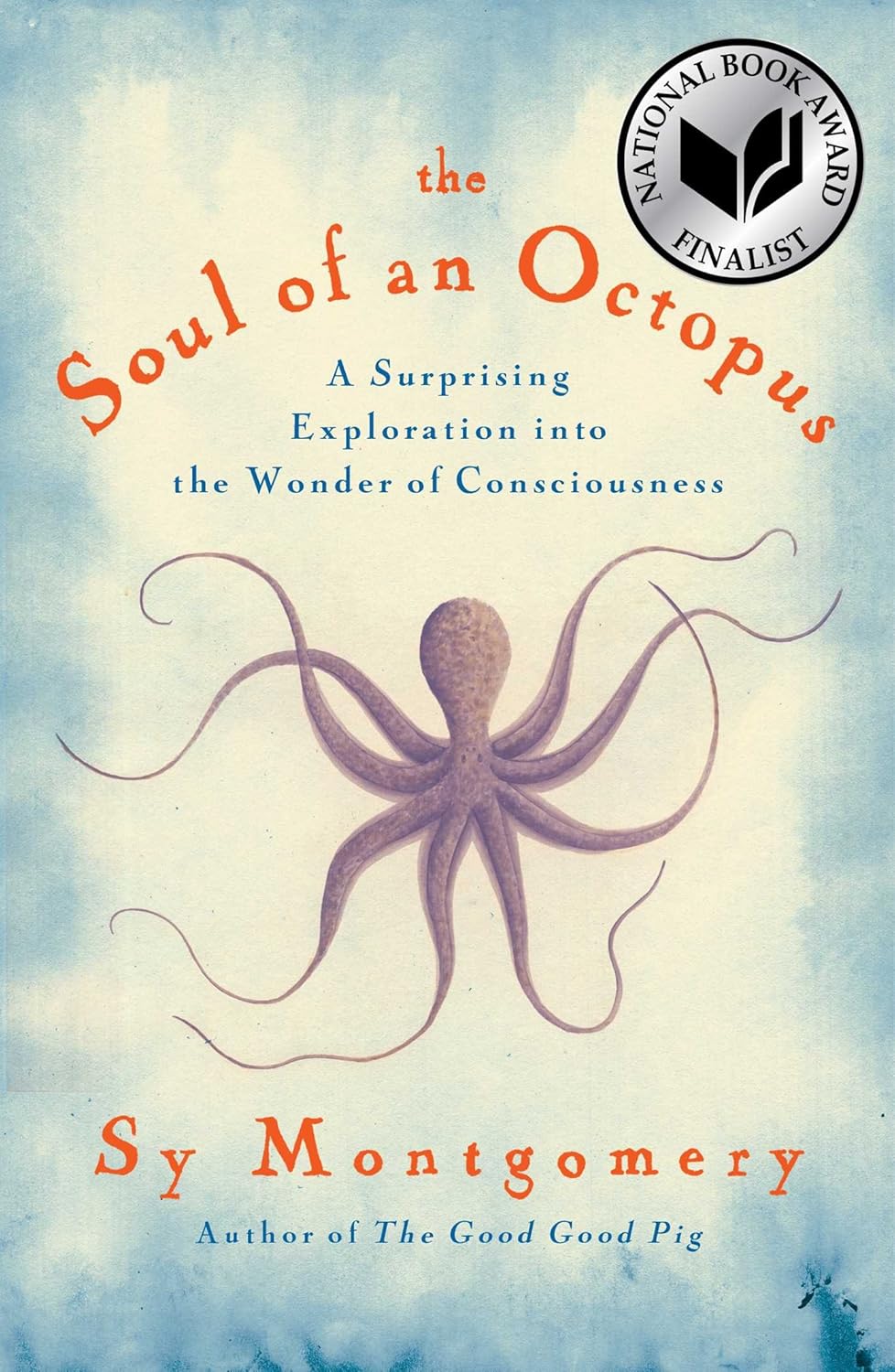 Livre The Soul Of An Octopus A Surprising Exploration Into The Wonder Of Consciousness - Sy...