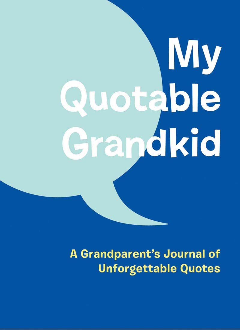 Livre My Quotable Grandkid: A Grandparent's Journal of Unforgettable Quotes - Collectif (Livre d'...