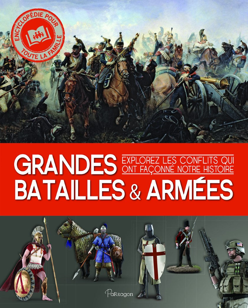 Livre Grandes batailles & armées : Explorez les confilts qui ont façonné notre histoire - Collect...