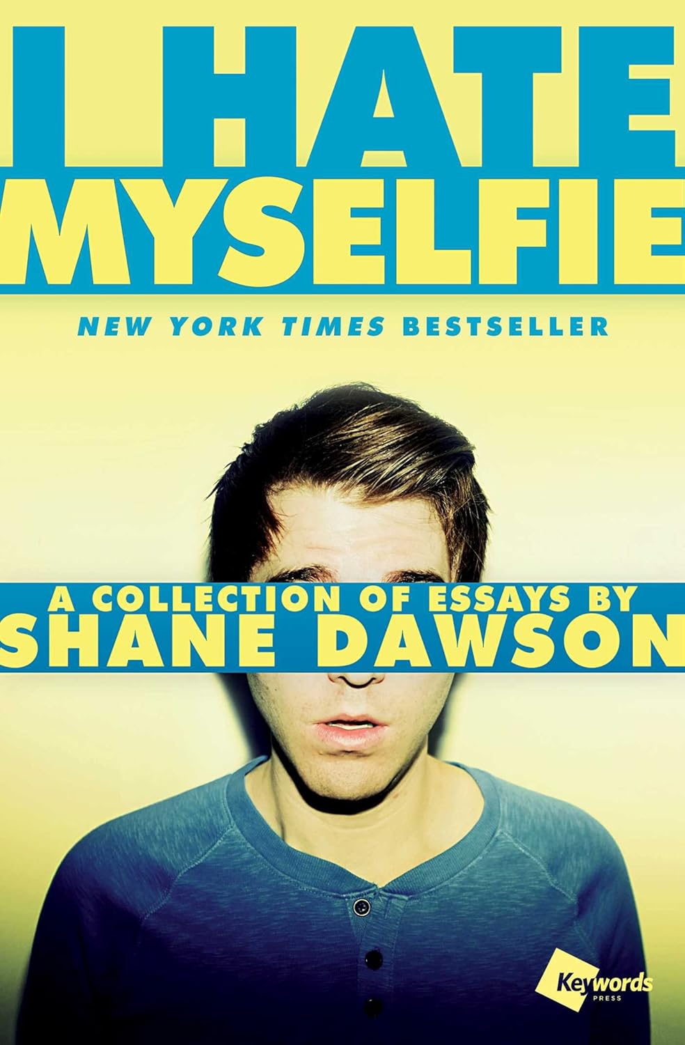 Livre I Hate Myselfie - Shane Dawson (Livre d'occasion) - ISBN 1476791546