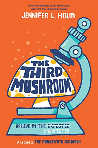 The Third Mushroom - Jennifer L. Holm