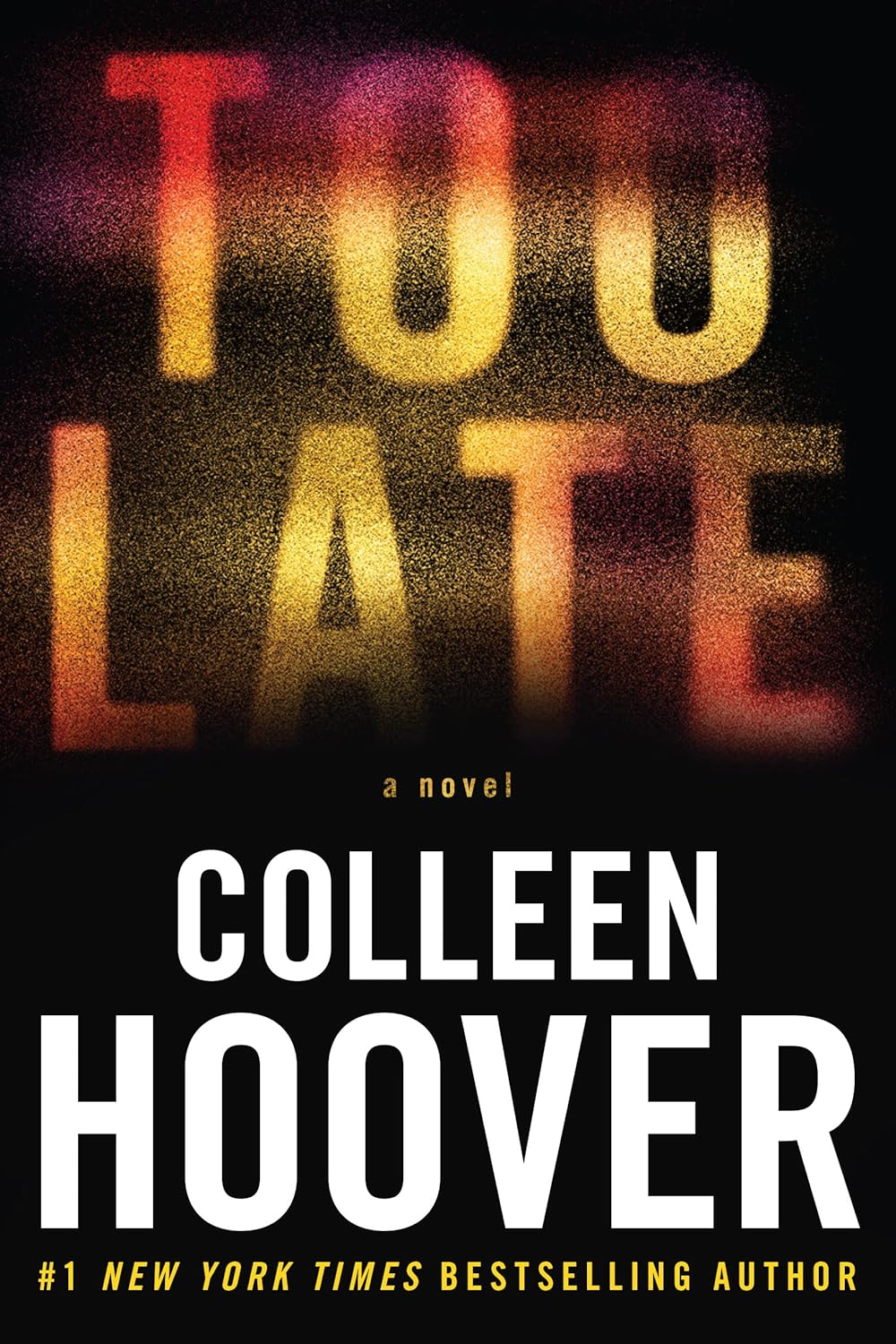 Livre Too Late - Colleen Hoover (Livre neuf) - ISBN 1538756595