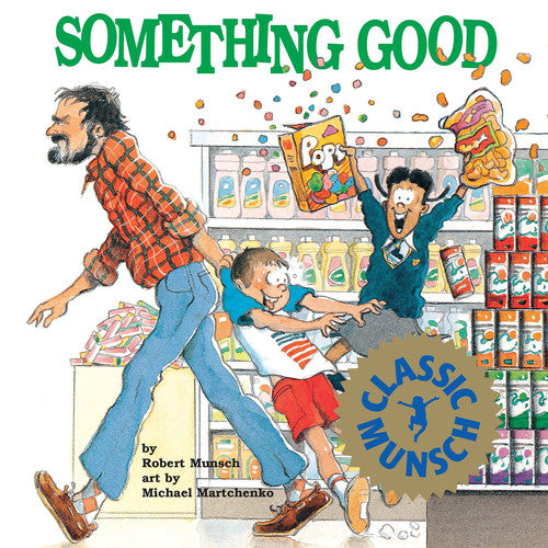 Livre Something Good (Michael Martchenko / Robert N. Munsch) (Livre d'occasion) - ISBN 1550371002