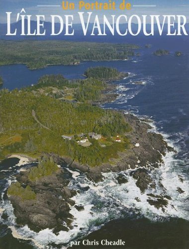 Livre Un portait de l'île de Vancouver - Chris Cheadle (Livre d'occasion) - ISBN 1551531550