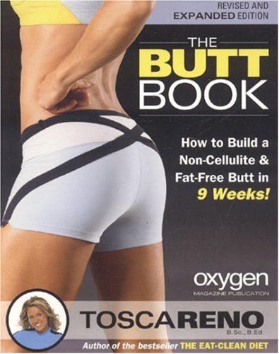 Livre The Butt Book: How to Build a Non-Cellulite and Fat-Free Butt in 9 Weeks - Tosca Reno (Livr...