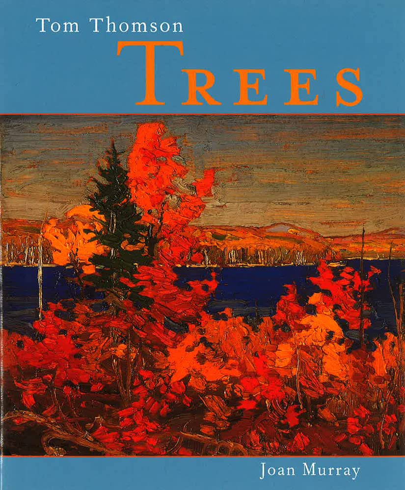 Livre Tom Thomson: Trees - Joan Murray (Livre d'occasion) - ISBN 1552780929