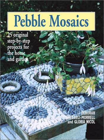 Livre Pebble Mosaics: 25 Original Step-by-Step Projects for the Home and Garden - Deborah Schneeb...