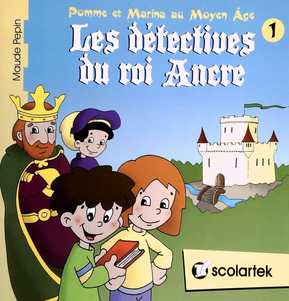 Livre ISBN 1553272250 Pomme et Marina au Moyen Âge # 1 : Les détectives du roi Arthur (Maude Pépin)