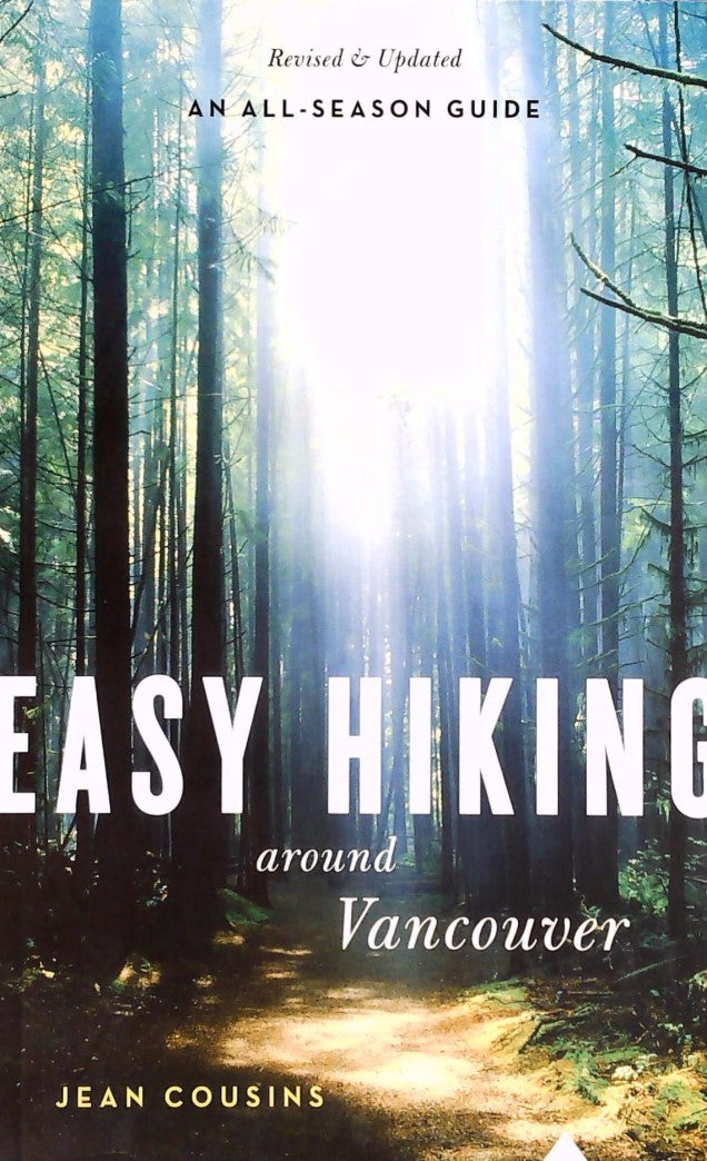 Livre ISBN 1553650859 Easy Hiking Around Vancouver (An All-Season Guide) (Jean Cousins)