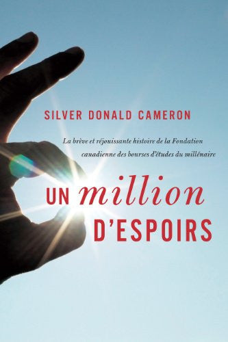 Livre Un million d'espoirs la brève et réjouissante histoire de la fondation canadienne des...