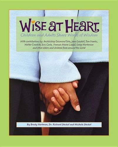 Livre Wise At Heart : Children ans Adults Share Words of Wisdom (Livre d'occasion) - ISBN 1554536308