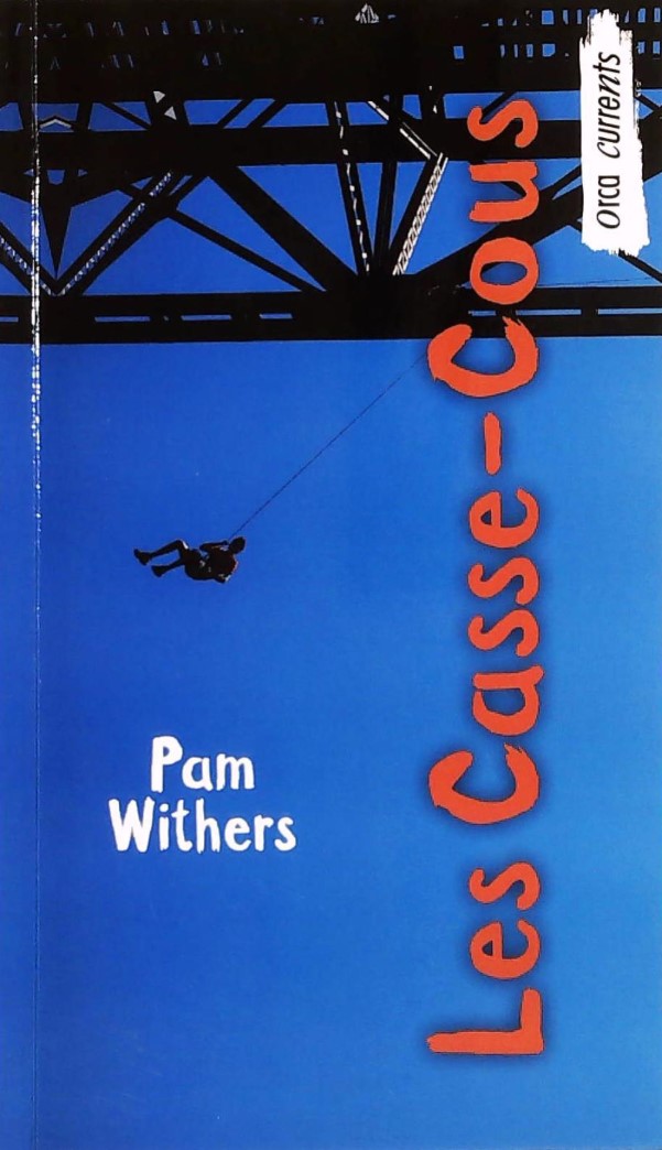 Livre Les Casse-Cous - Pam Withers (Livre d'occasion) - ISBN 1554693748