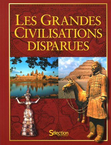 Les grandes civilisations disparues