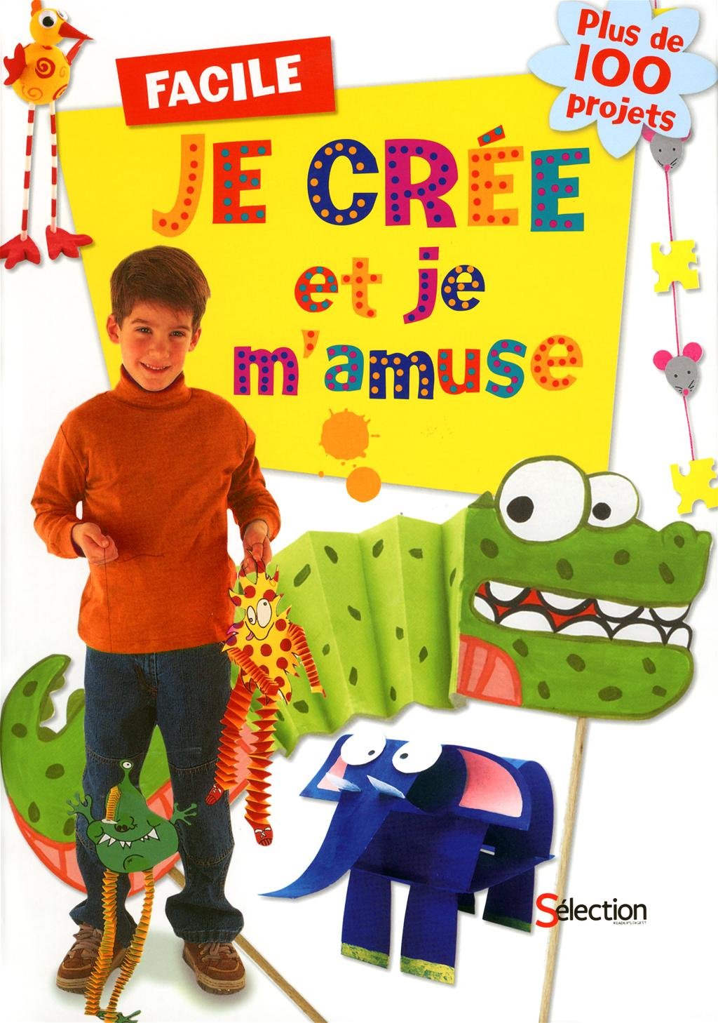 Livre Facile : Je crée et je m'amuse - Collectif (Livre d'occasion)