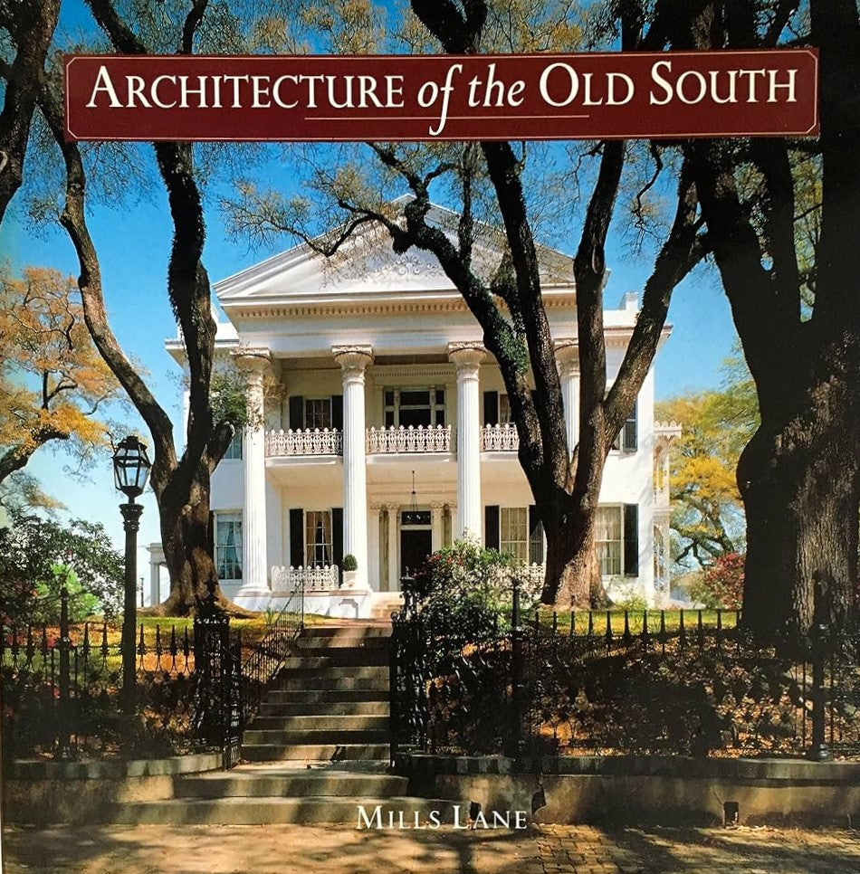 Livre ISBN 1558590447 Architecture of the Old South (Mills Lane)