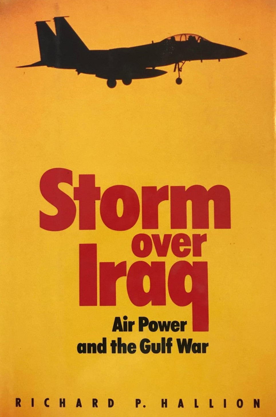 Livre Storn Over Irak : Air Power And The Gulf War - Richard P. Hallion (Livre d'occasion) - ISBN...