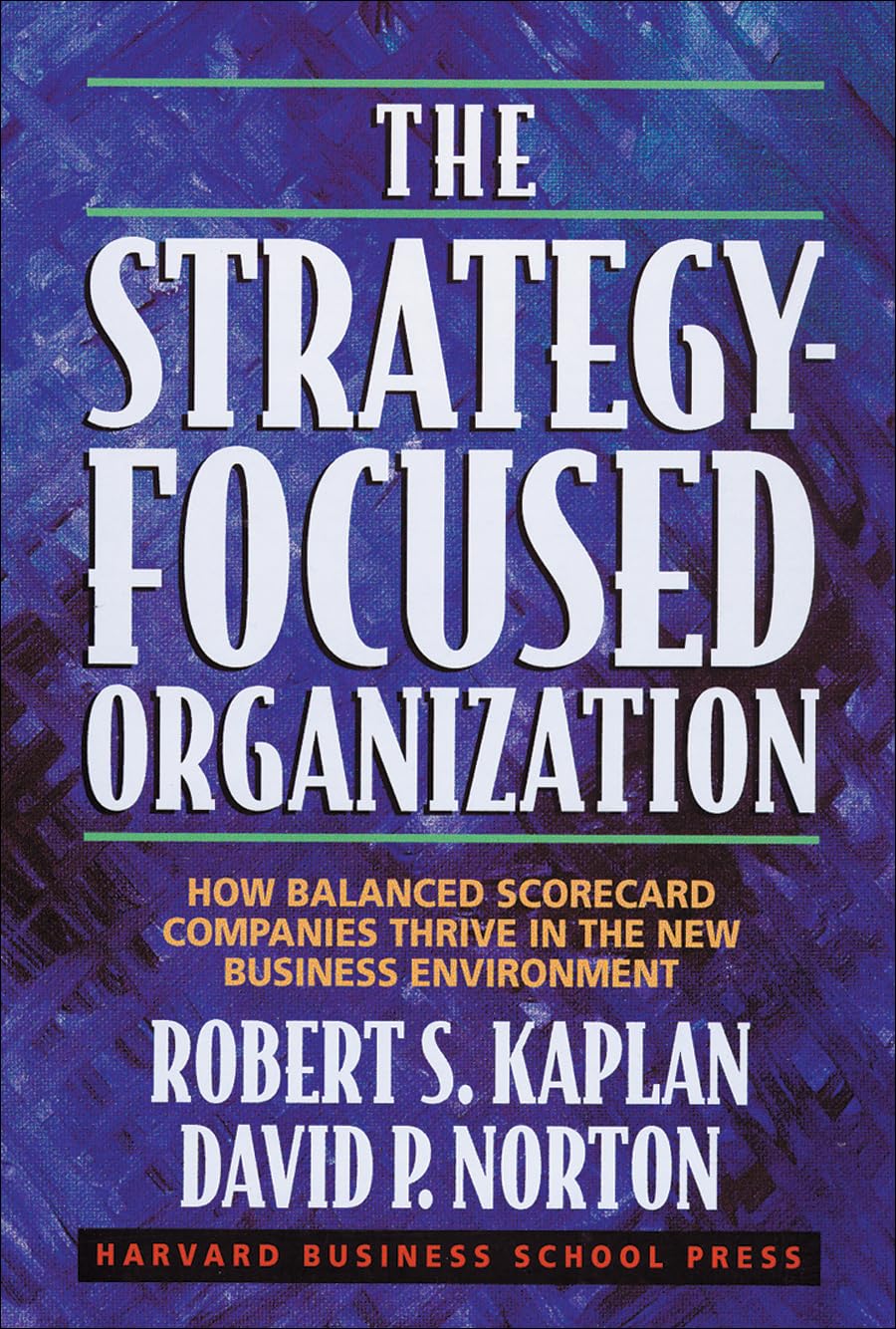 Livre The Strategy-Focused organization : How Balanced Scoecard Compagnies Thrive In The New Busi...