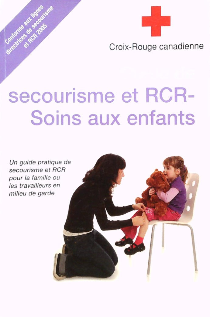Livre Guide de secourisme et RCR-Soins aux enfants - Croix-Rouge canadienne (Livre d'occasion) - ...