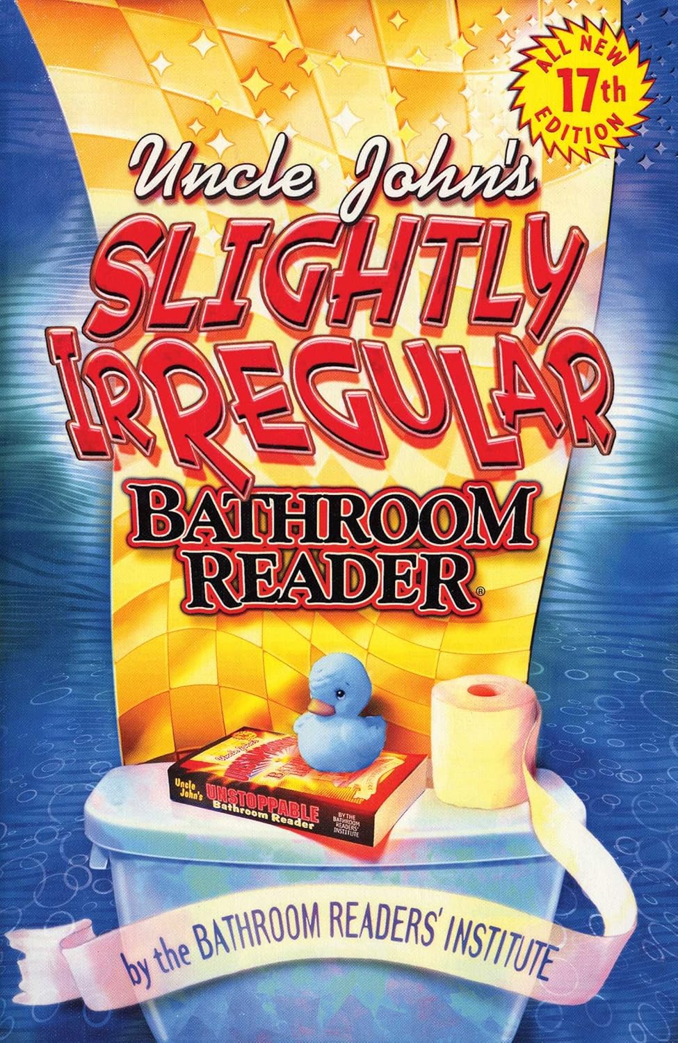 Livre Uncle John's Slightly Irregular Bathroom Reader (17th Edition) - Bathroom Reader's Institut...