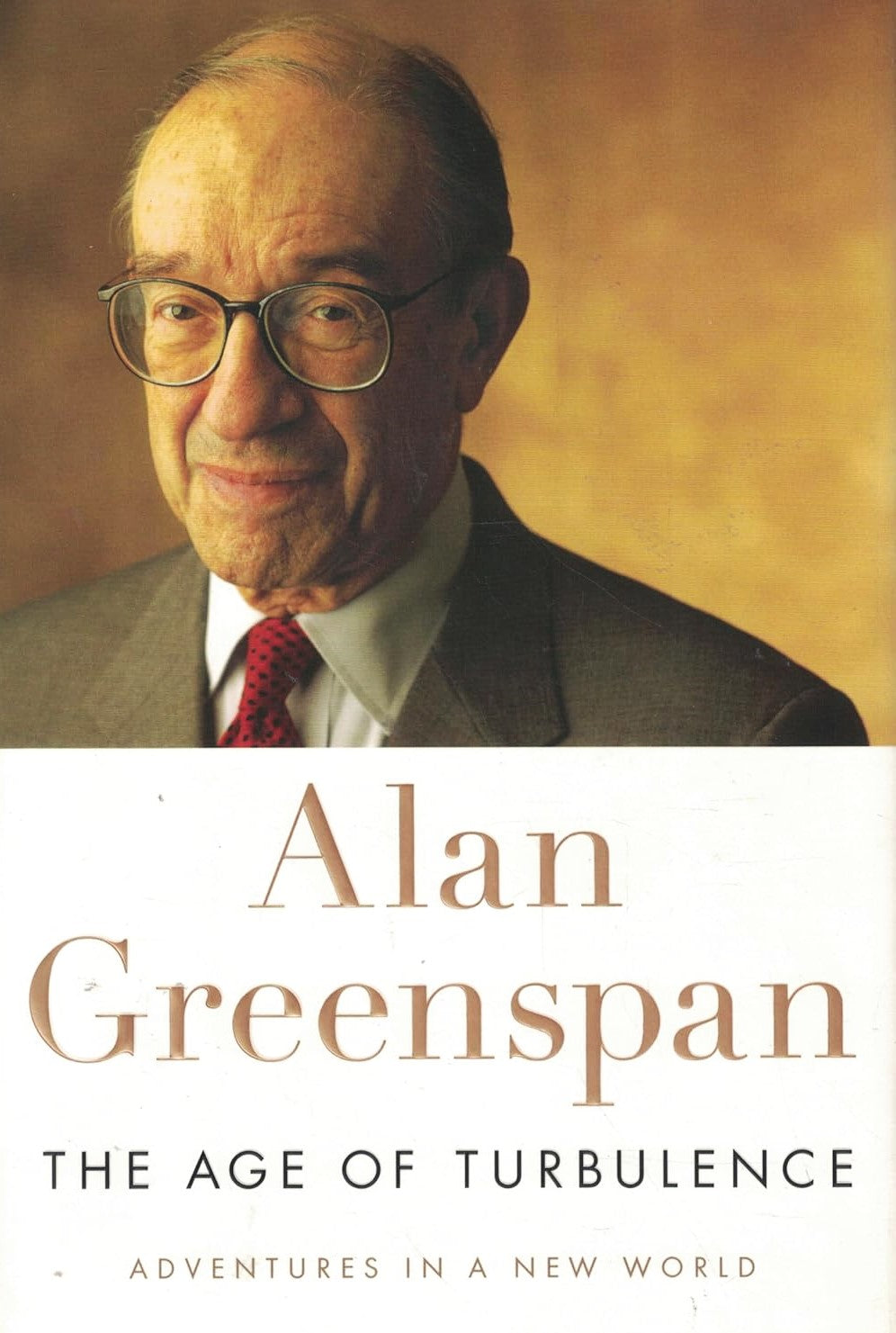 Livre The Age of Turbulence : Adventures in a New World - Alan Greenspan (Livre d'occasion) - ISB...