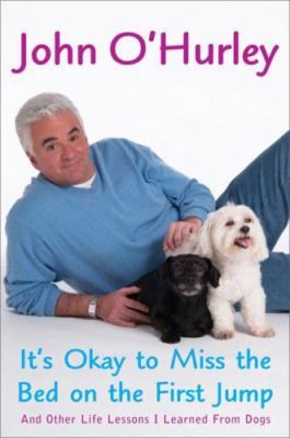 Livre It's Okay to Miss the Bed on the First Jump and Other Life Lessons I Learned From Dogs - Jo...