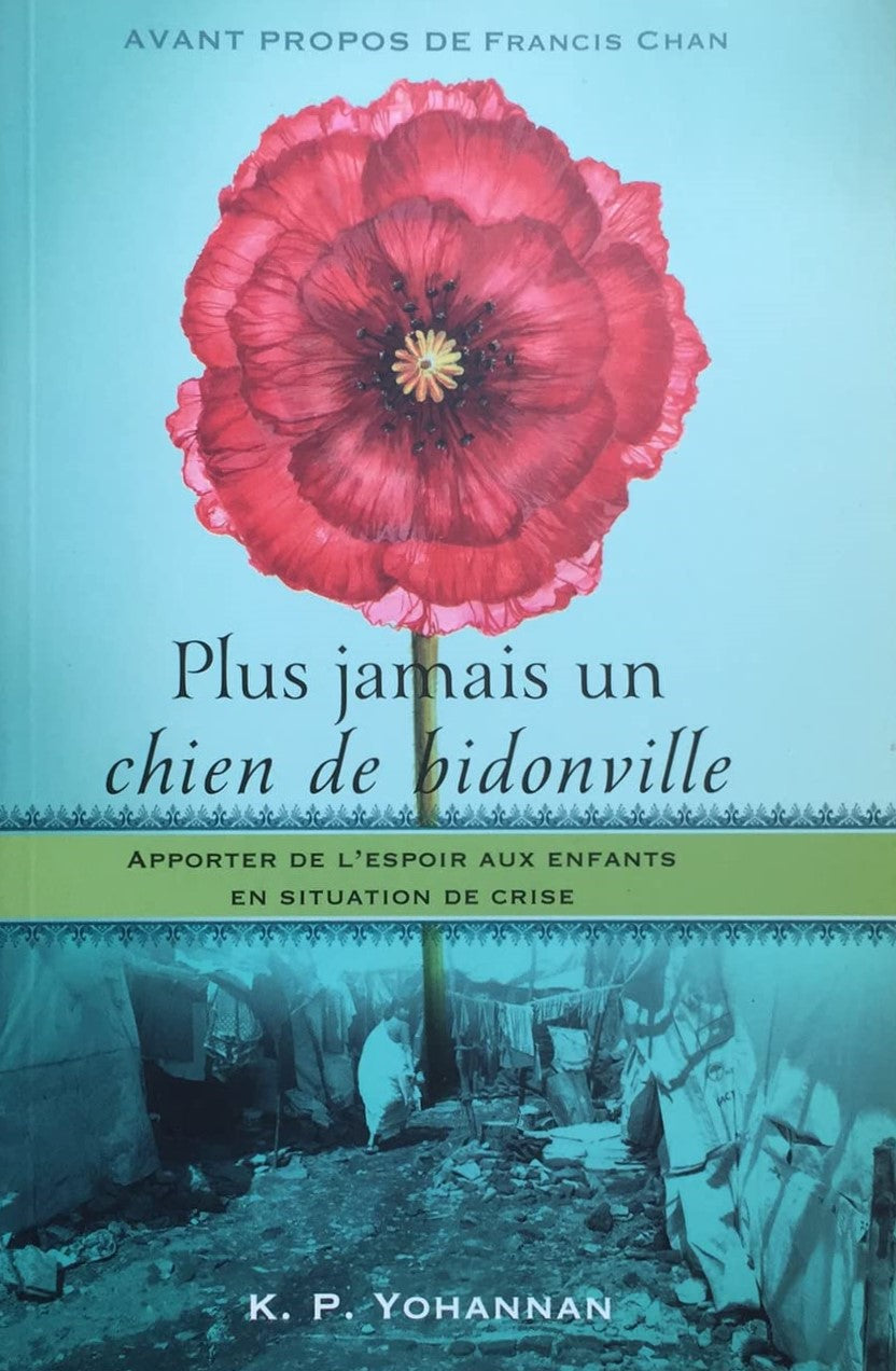 Livre Plus jamais un chien de bidonville : Apporter de l'espoir aux enfants en situation de crise...