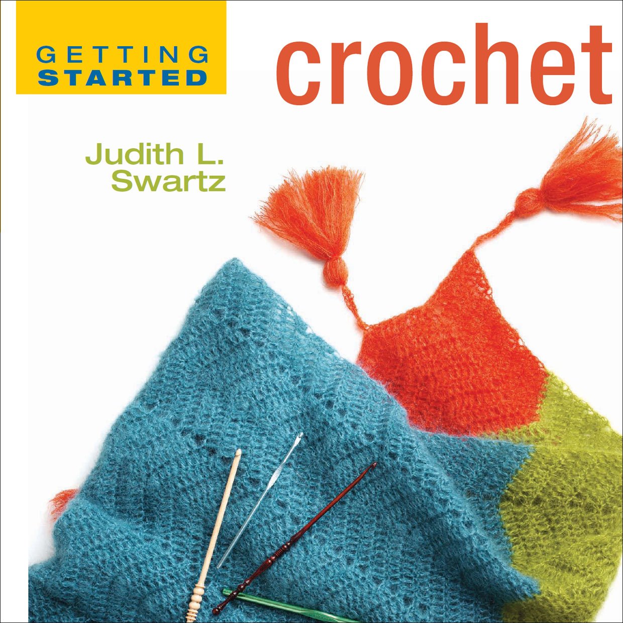 Livre Getting Started Crochet - Judith Swartz (Livre d'occasion) - ISBN 1596680067