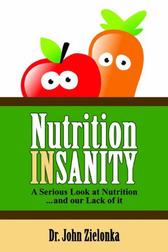 Livre Nutrition InSanity : A Serious Look at Nutrition… And Our Lack of It - Dr John Zielonka (Li...