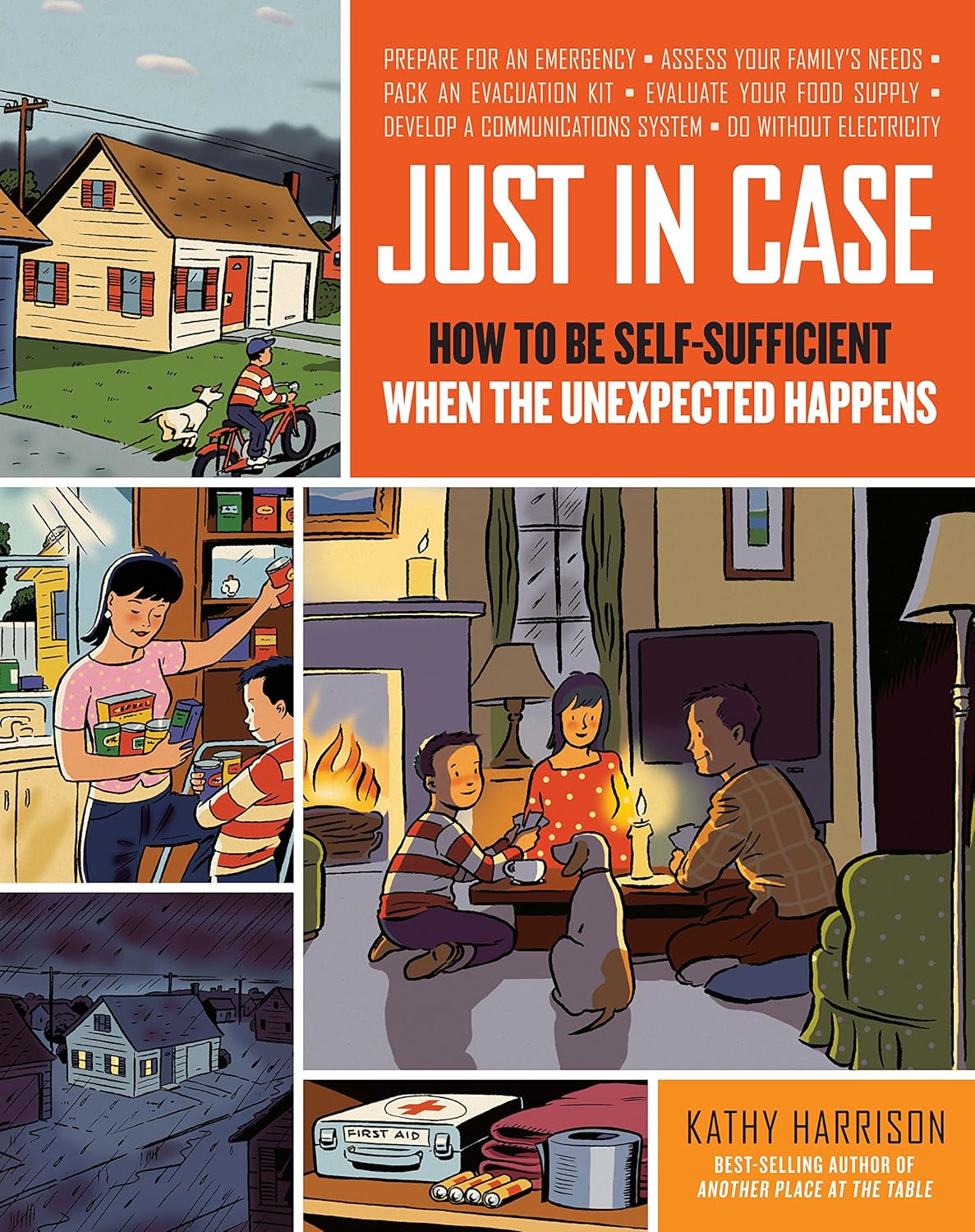 Livre Just In Case : How To Be Self-Sufficient When The Unexpected Happens (Kathy Harrison)...