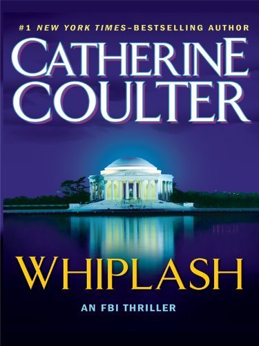 FBI Thriller : Whiplash by Catherine Coulter - Catherine Coulter