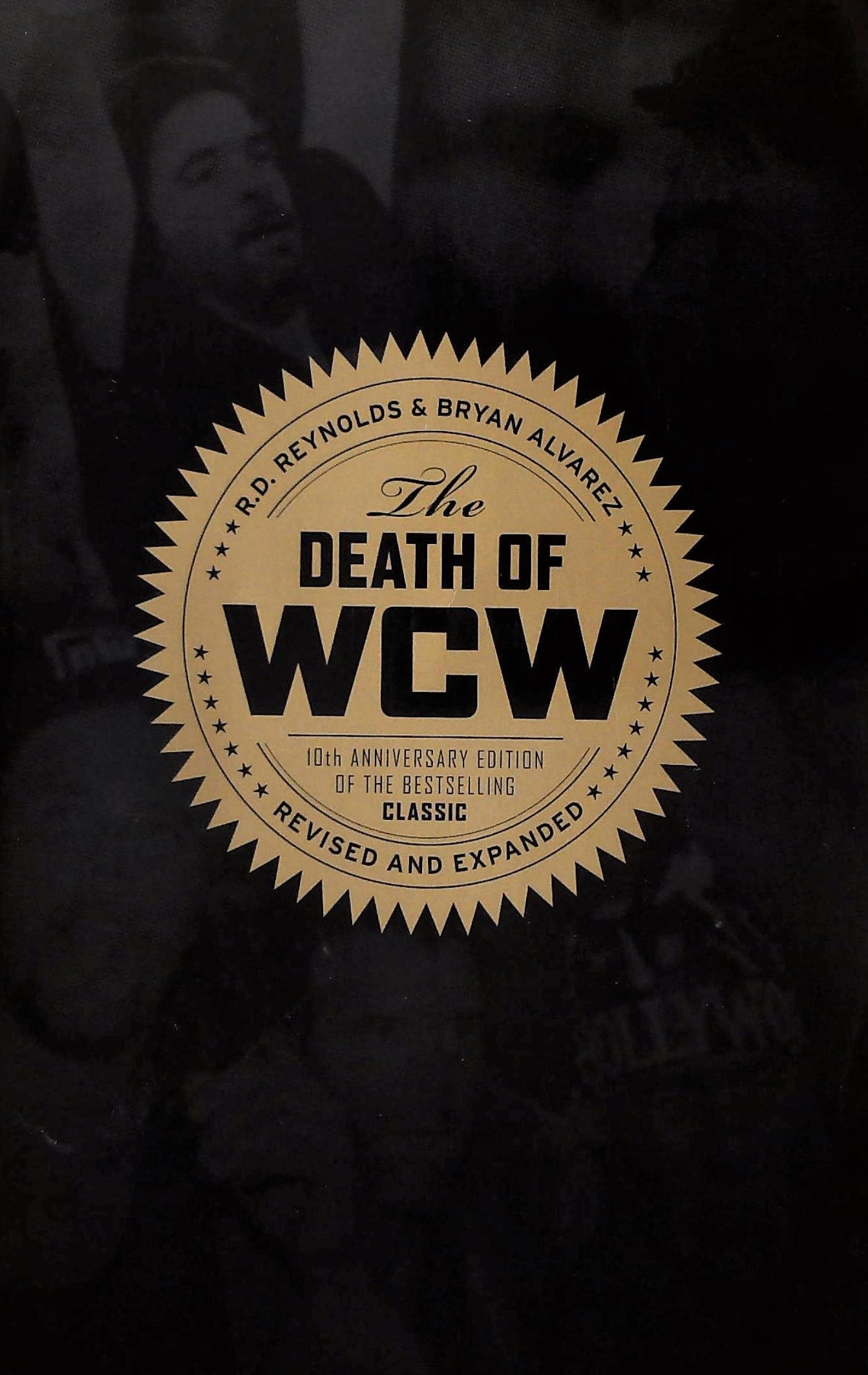 Livre The Death of WCW: 10th Anniversary Edition of the Bestselling Classic ― Revised and Expande...