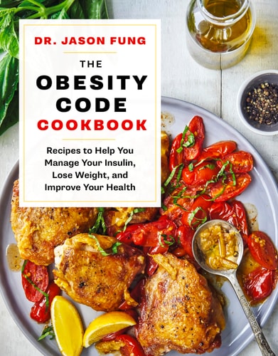 Livre The Obesity Code Cookbook : Recipes To Help You Manage Insulin, Lose Weight, And Improve...
