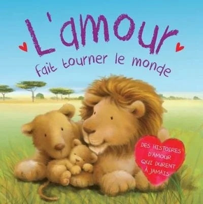 Livre L'amour fait tourner le monde - Collectif (Livre d'occasion)