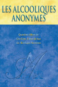 Les alcooliques anonymes (4e édition) - AA World Services