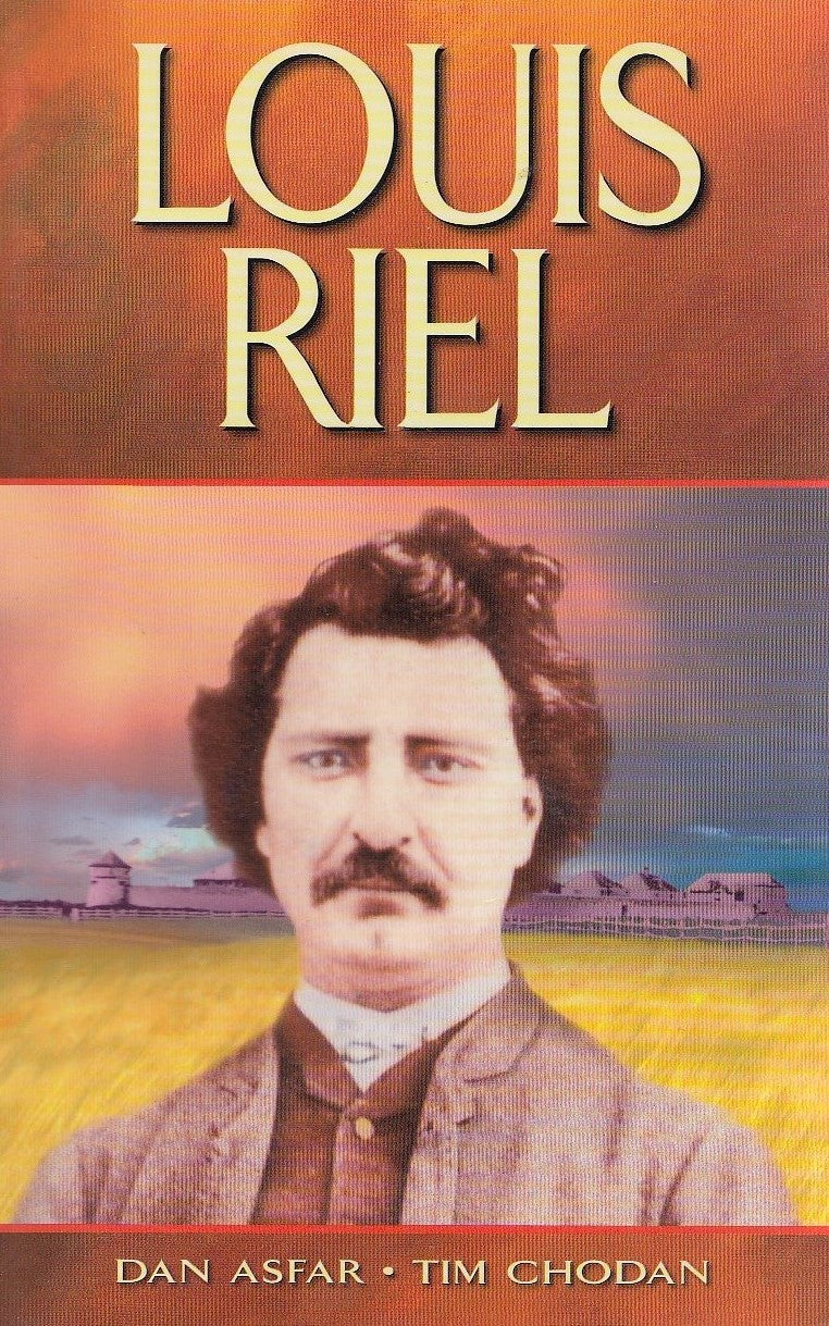Livre Louis Riel - Dan Asfar (Livre d'occasion) - ISBN 1894864050