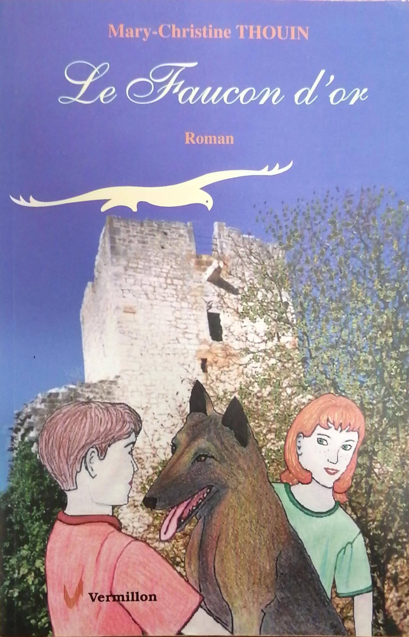 Livre Le faucon d'or - Mary-Christine Thouin (Livre d'occasion) - ISBN 1895873967