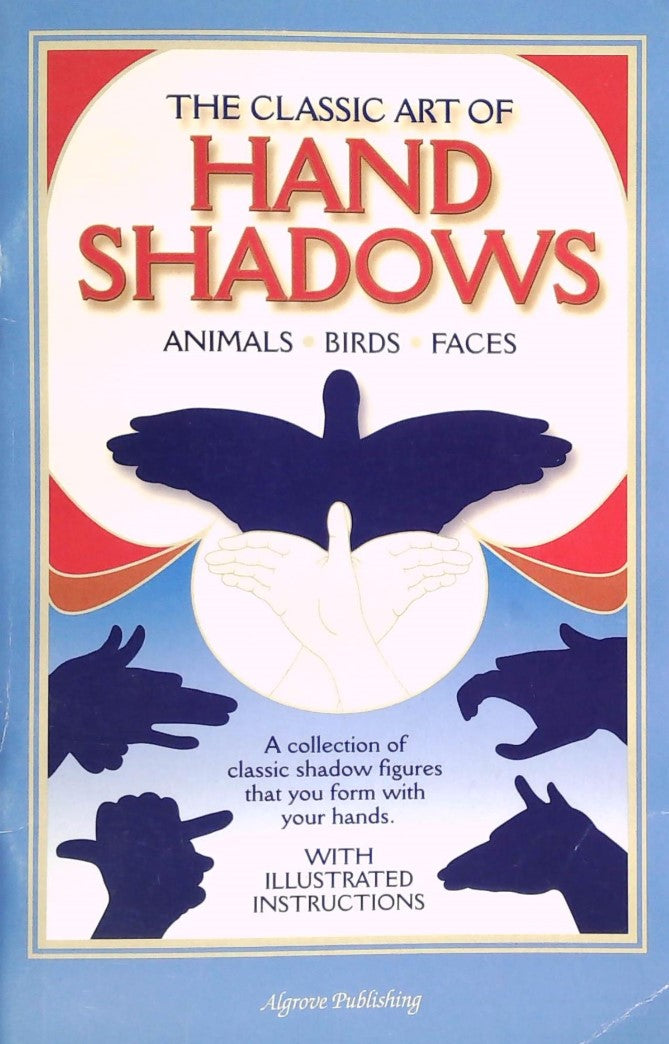 Livre The Classic Art of Hand Shadows : Animals, Birds, Faces - Collectif (Livre neuf) - ISBN 189...