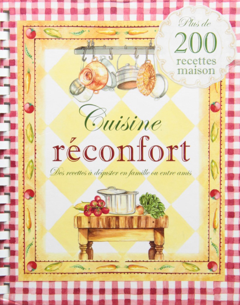 Livre ISBN 1897115997 Cuisine réconfort : plus de 200 recettes maison à déguster en famille ou entre amis (Gay T. Boassy)