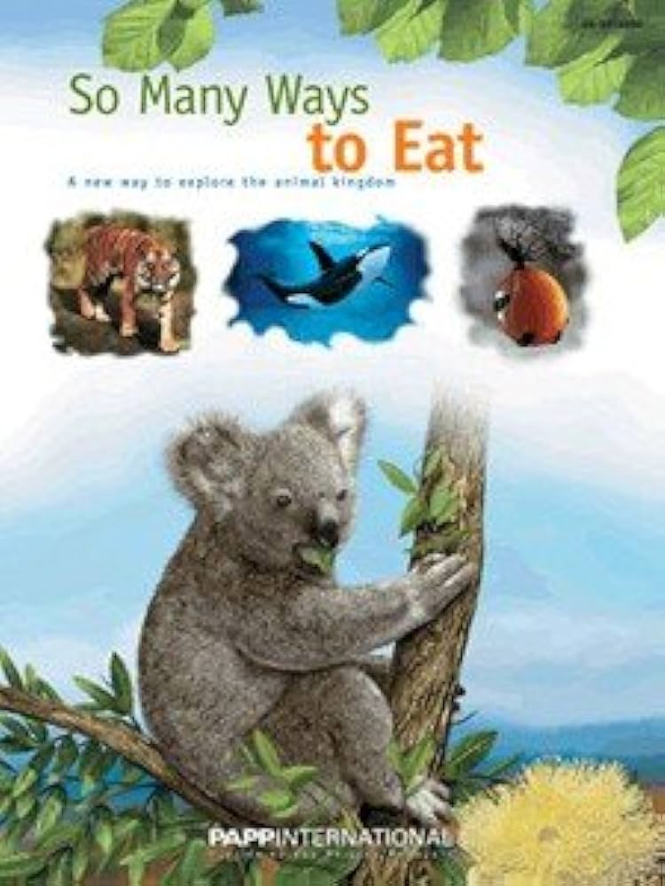 Livre So Many Ways to Eat : A new way to explore the animal kingdom (Livre d'occasion) - ISBN 189...