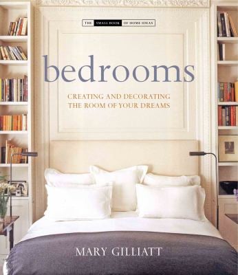 Livre Bedrooms : Creating and Decorating The Room of your Dreams - Mary Gilliatt (Livre d'occasio...