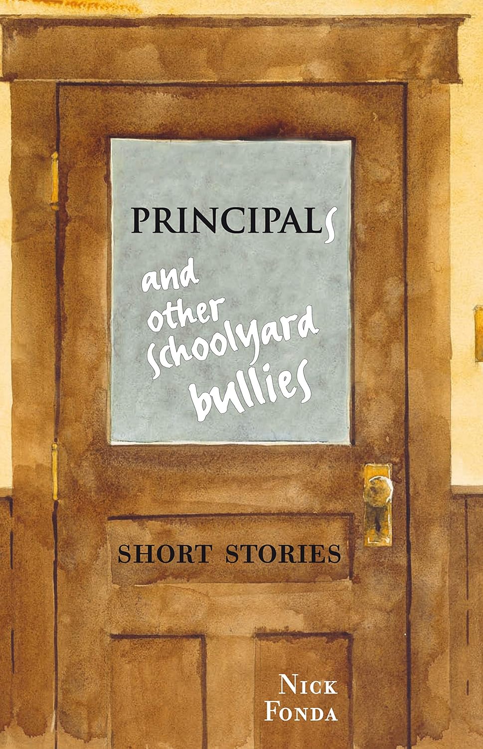 Livre Principals and Other Schoolyard Bullies: Short Stories - Nick Fonda (Livre d'occasion) - IS...