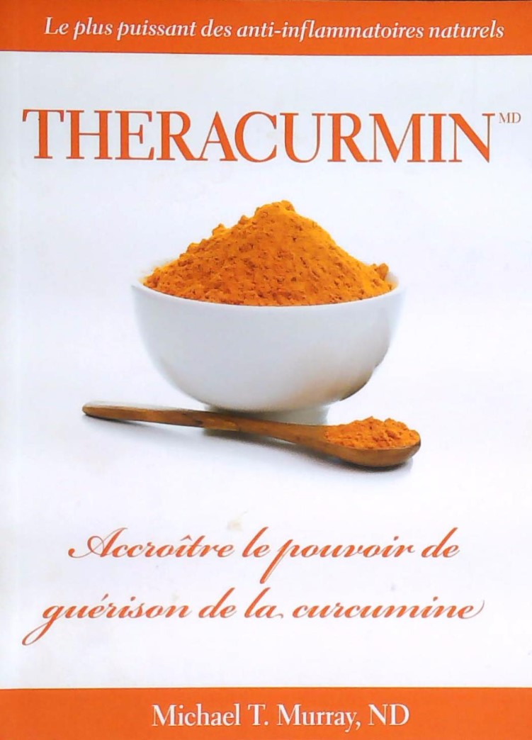 Livre ISBN 192701719X Theracurmin : Accroître le pouvoir de guérison de la curcumine (Michael T. Murray)