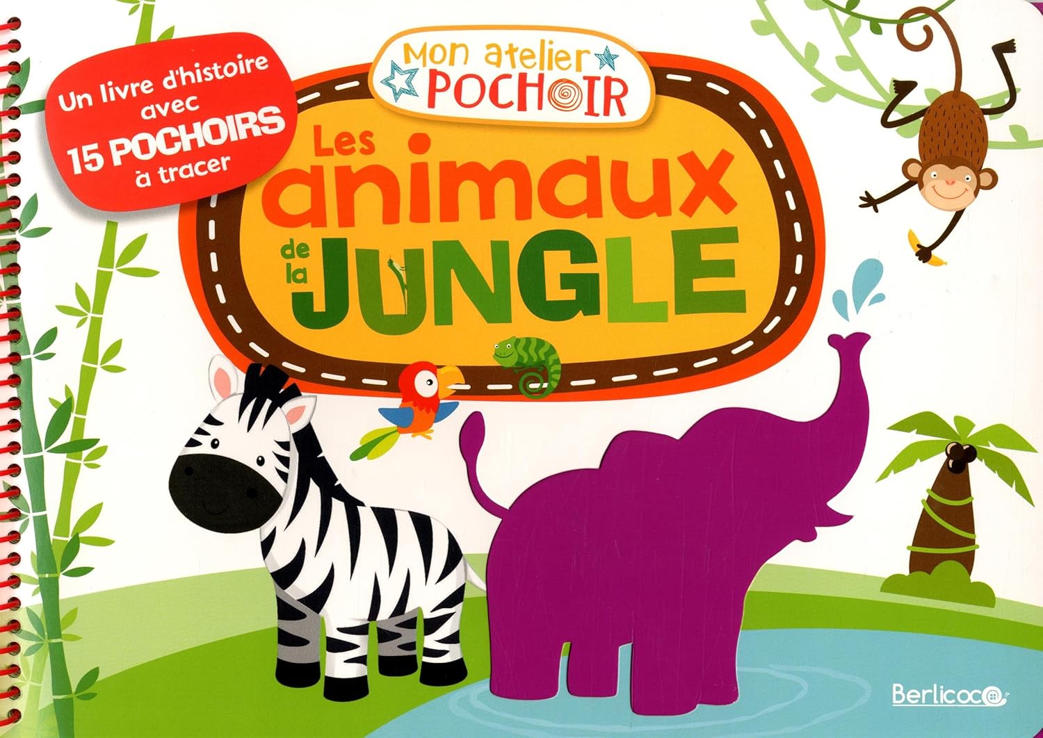 Mon atelier pochoir : Les animaux de la jungle : Un livre d'histoire avec 15 pochoirs à tracer