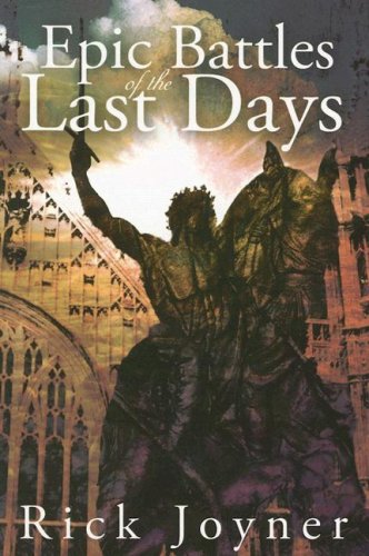 Livre Epic Battles of the Last Days - Rick Joyner (Livre d'occasion) - ISBN 1929371772