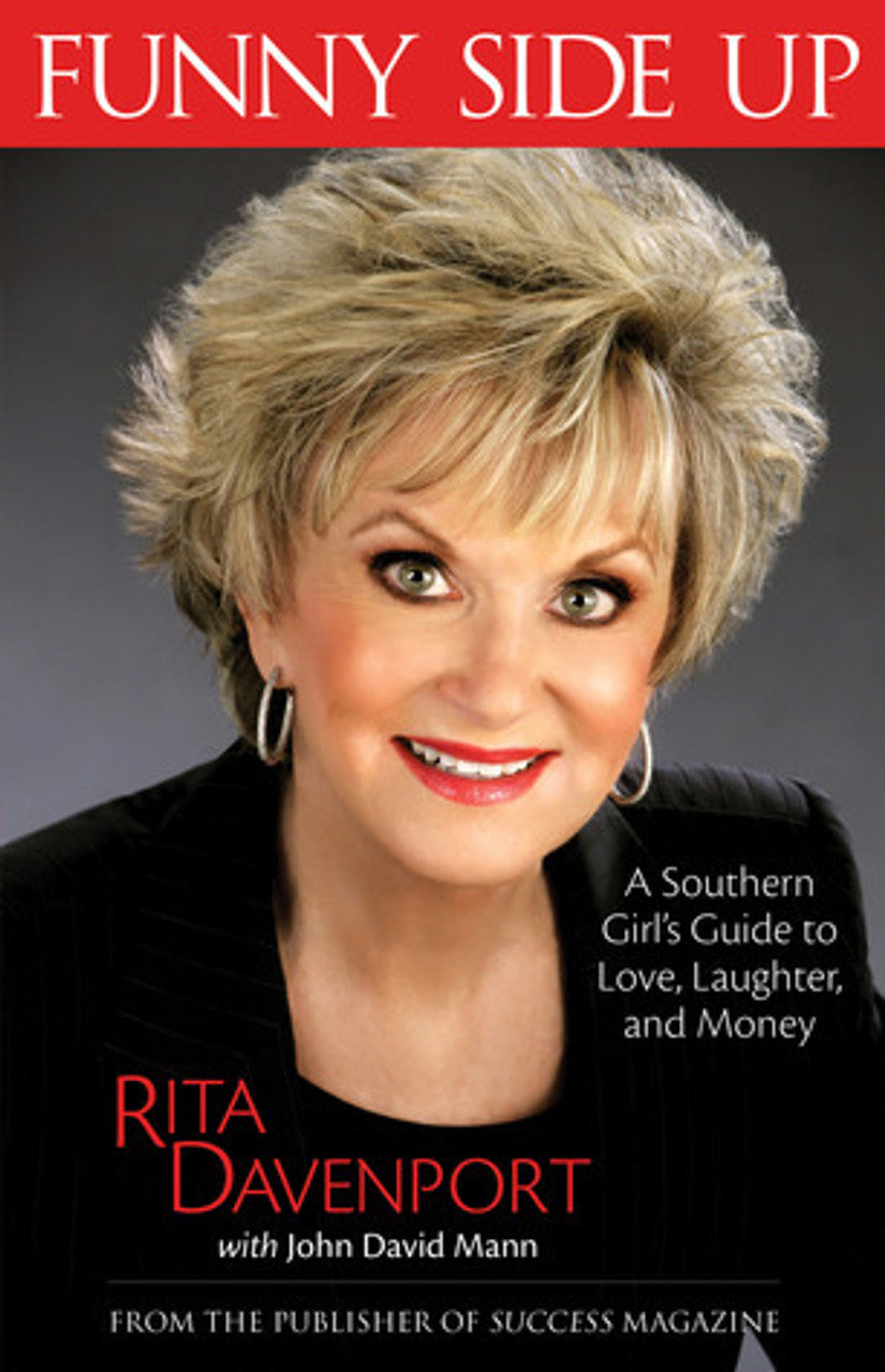Funny Side Up: A Southern Girl's Guide to Love, Laughter, and Money - Rita Davenport
